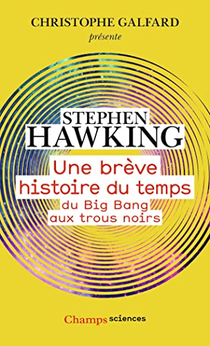 Une brève histoire du temps: Du Big Bang aux trous noirs von FLAMMARION