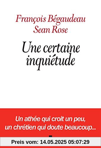 Une certaine inquiétude Une certaine inquiétude