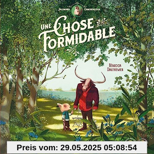 Une chose formidable Une chose formidable