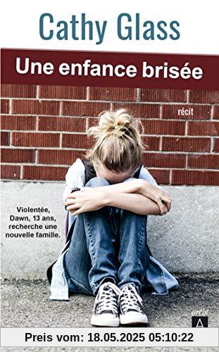 Une enfance brisée