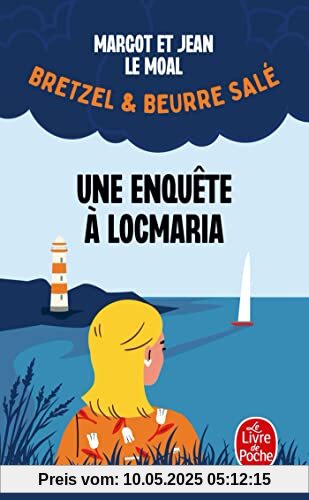 Une enquête à Locmaria (Bretzel & beurre salé, Enquête 1): Tome 1, Une enquête à Locmaria