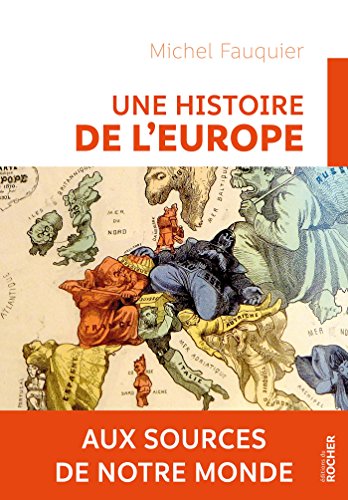 Une histoire de l'Europe : Aux sources de notre monde von Editions du Rocher