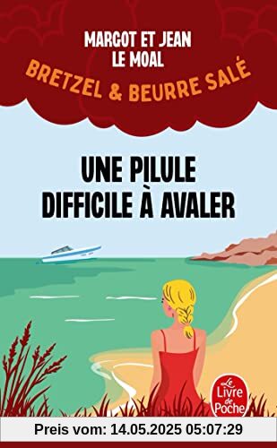 Une pilule difficile à avaler (Bretzel & beurre salé, Enquête 2)