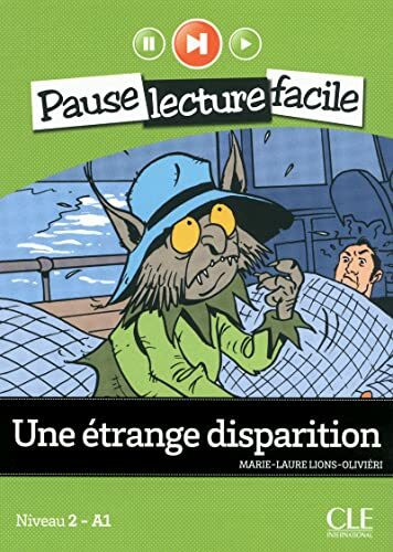 Une �trange disparition + CD: Niveau 2 - A1 (PAUSE LECTURE FACILE)