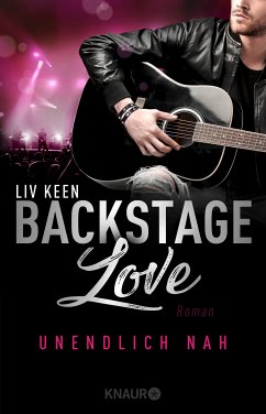 Unendlich nah / Backstage-Love Bd.1 (eBook, ePUB) von Droemer Knaur