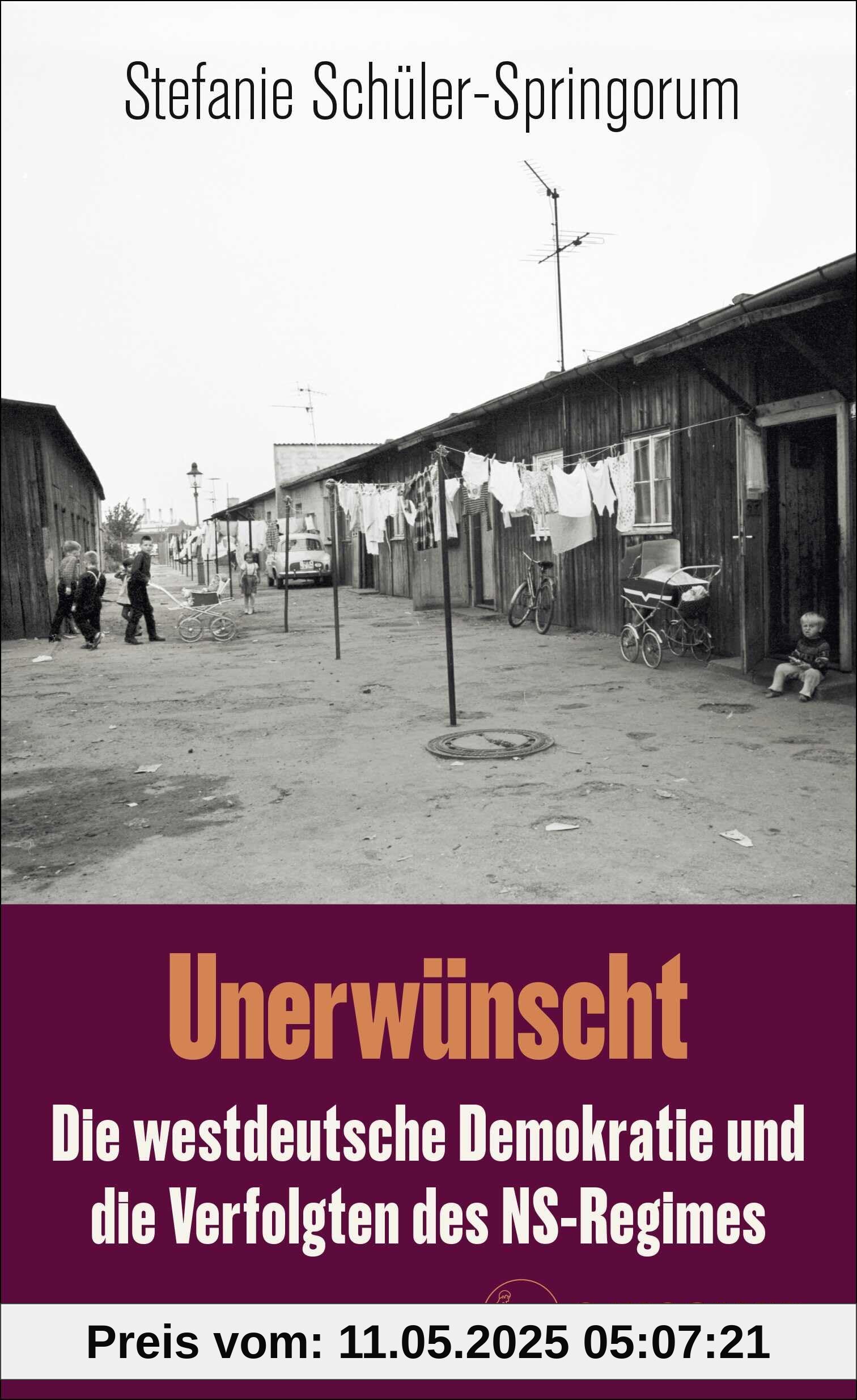 Unerwünscht: Die westdeutsche Demokratie und die Verfolgten des NS-Regimes