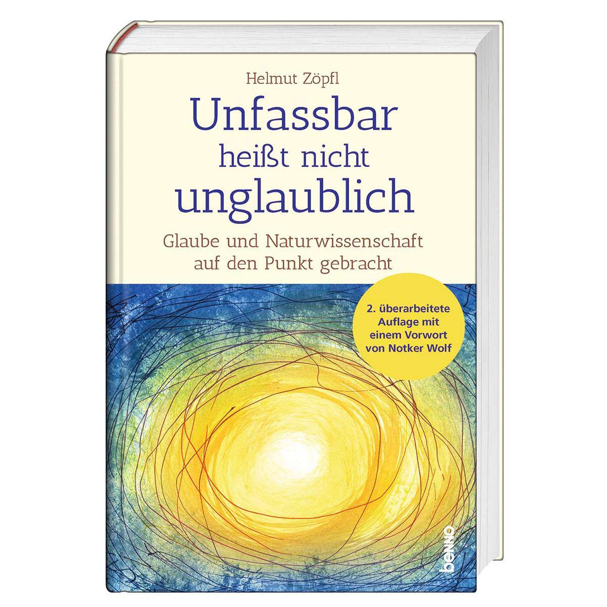 Unfassbar heißt nicht unglaublich Unfassbar heißt nicht unglaublich von St. Benno Verlag