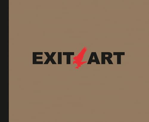 Unfinished Memories: 30 Years of Exit Art