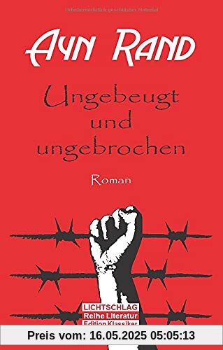 Ungebeugt und ungebrochen: Roman