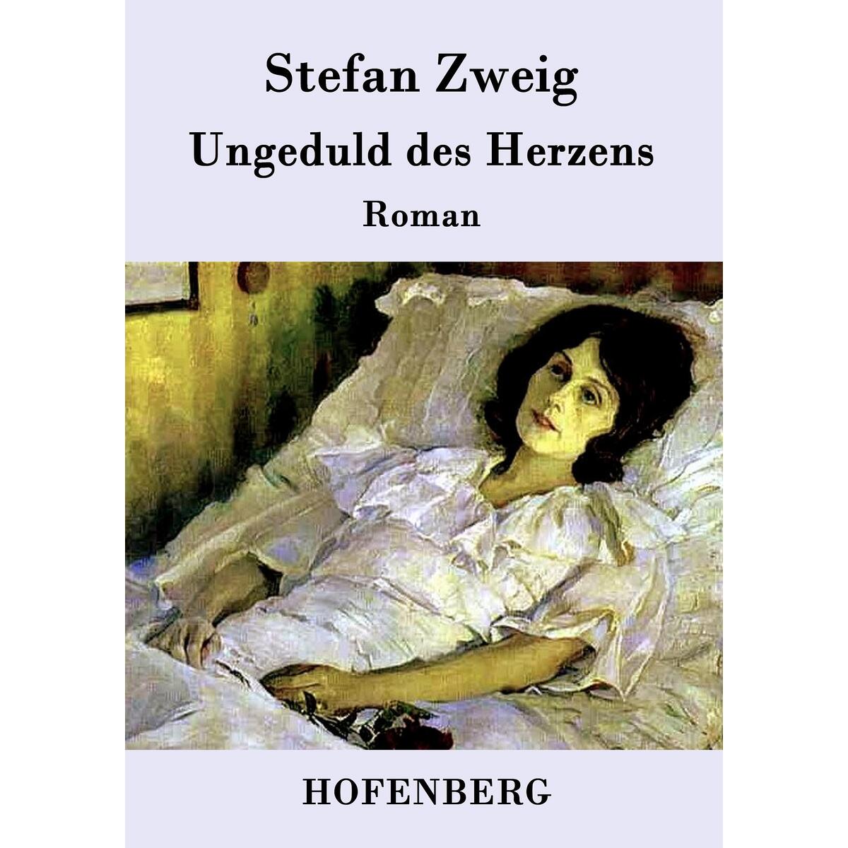 Ungeduld des Herzens Ungeduld des Herzens von Hofenberg