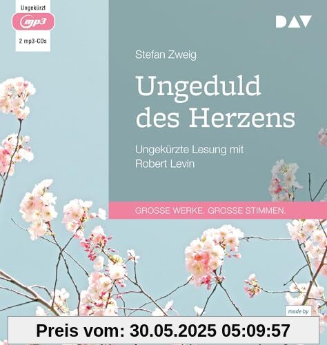 Ungeduld des Herzens: Ungekürzte Lesung mit Robert Levin (2 mp3-CDs)