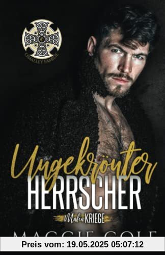 Ungekrönter Herrscher: Dunkle Mafia Romanze (Mafiakriege, Buch 6)