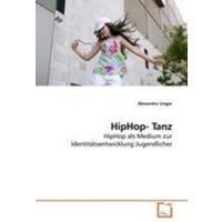 Unger, A: HipHop- Tanz