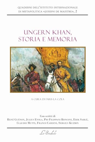 Ungern Khan, storia e memoria von Lo Studiolo