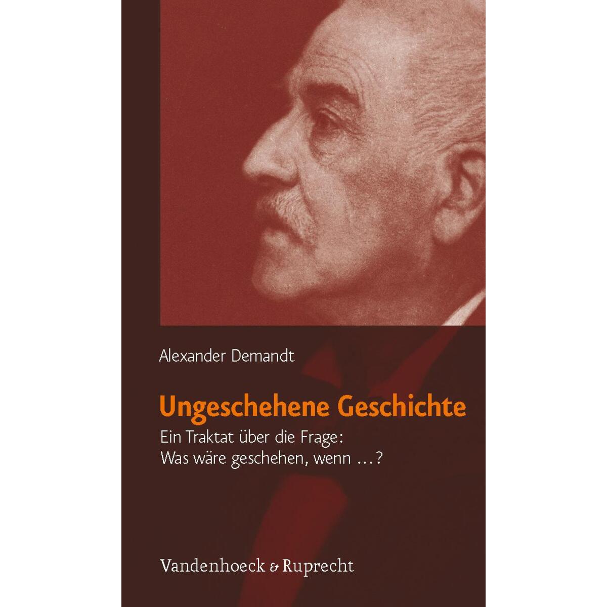 Ungeschehene Geschichte Ungeschehene Geschichte von Vandenhoeck + Ruprecht
