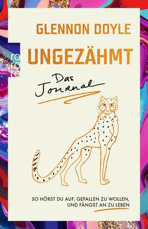 Ungezähmt - das Journal Ungezähmt - das Journal
