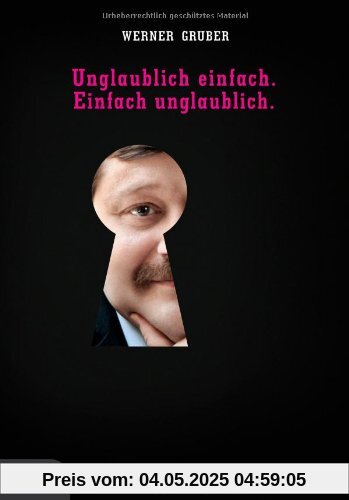 Unglaublich einfach. Einfach unglaublich.: Überleben mit Physik Unglaublich einfach. Einfach unglaublich.: Überleben mit Physik
