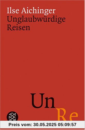 Unglaubwürdige Reisen