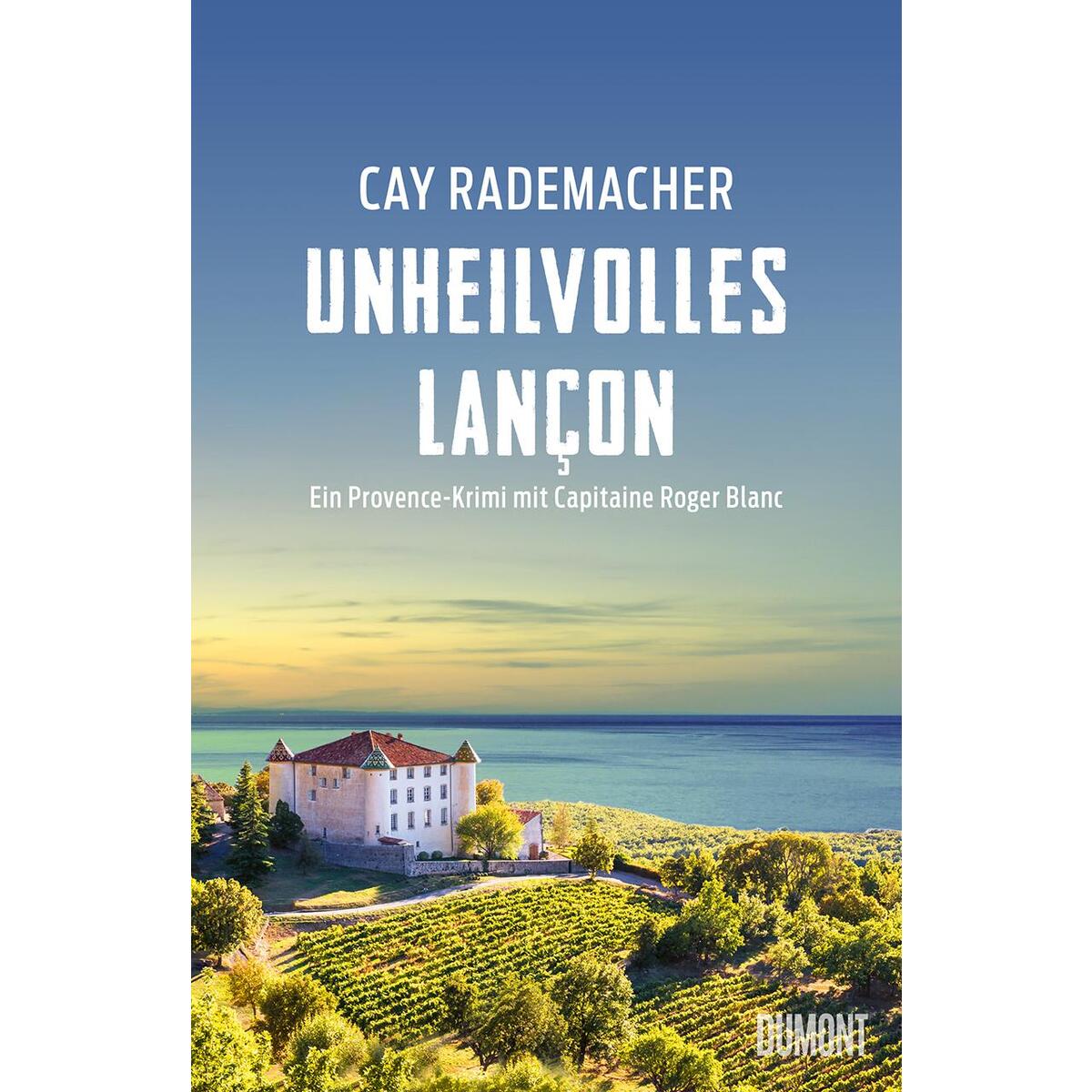 Unheilvolles Lançon Unheilvolles Lançon von DuMont Buchverlag GmbH