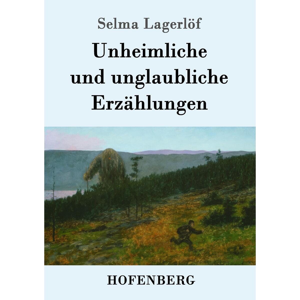 Unheimliche und unglaubliche Erzählungen von Hofenberg
