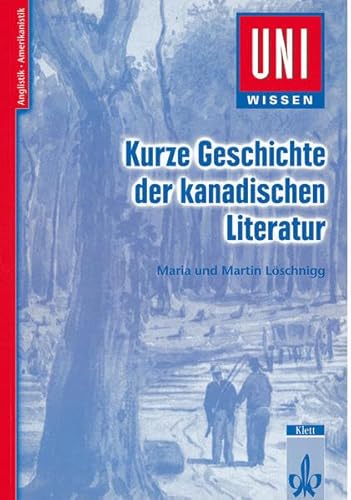 Uni-Wissen: Kurze Geschichte der kanadischen Literatur von Klett Lerntraining GmbH