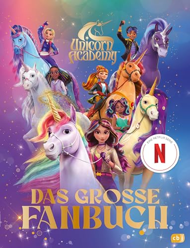 Unicorn Academy – Das große Fanbuch: Das ultimative Wissensbuch zur Serie mit zahlreichen vierfarbigen Illustrationen (Unicorn Academy – Activity, Band 1) von cbj