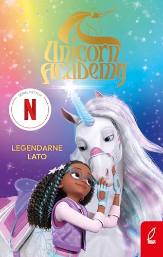 Unicorn Academy Legendarne lato Unicorn Academy Legendarne lato von Wilga