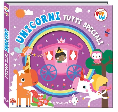 Unicorni tutti speciali. Ediz. illustrata (Fantastici pop-up!) von Doremì Junior