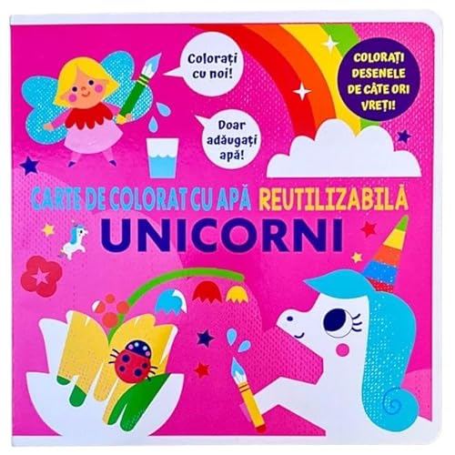 Unicorni. Carte De Colorat Cu Apa, Reutilizabila Unicorni. Carte De Colorat Cu Apa, Reutilizabila von Flamingo Junior