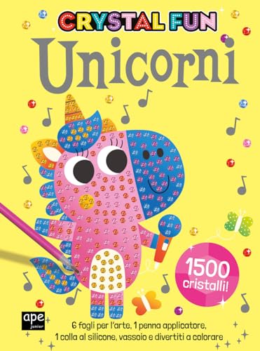 Unicorni. Crystal fun. Ediz. illustrata. Con gadgets (Libri gioco) von Ape Junior