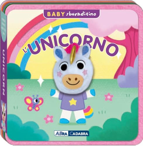 Unicorno. Baby sbucaditino in feltro. Ediz. a colori Unicorno. Baby sbucaditino in feltro. Ediz. a colori von ABraCadabra