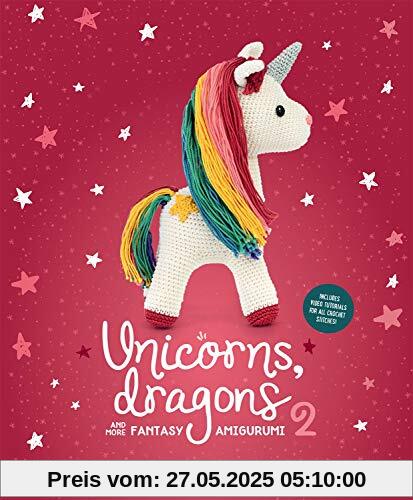 Unicorns, Dragons and More Fantasy Amigurumi 2, Volume 2: Bring 14 Enchanting Characters to Life! Unicorns, Dragons and More Fantasy Amigurumi 2, Volume 2: Bring 14 Enchanting Characters to Life!