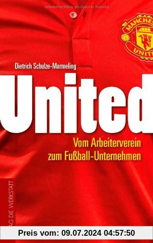 United: Vom Arbeiterverein zum Fußball-Unternehmen