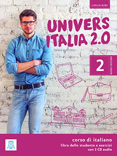UniversItalia 2.0 - Einsprachige Ausgabe Band 2: corso di italiano / Kurs- und Arbeitsbuch mit zwei Audio-CDs von Hueber