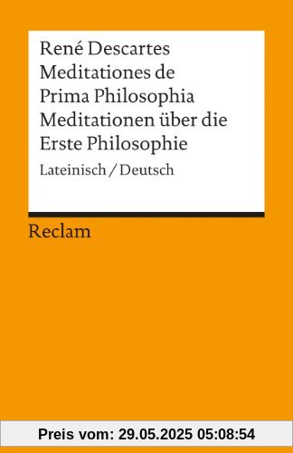 Universal-Bibliothek Nr. 2888: Meditationes de Prima Philosophia / Meditationen über die Erste Philosophie