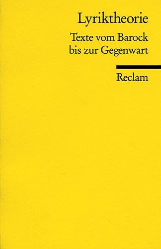 Universal-Bibliothek Nr. 8657: Lyriktheorie: Texte vom Barock bis zur Gegenwart