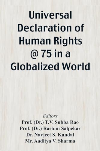 Universal Declaration of Human Rights @ 75 In a Globalized World Universal Declaration of Human Rights @ 75 In a Globalized World von Vij Books