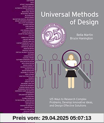 Universal Methods of Design Expanded and Revised: 125 Ways to Research Complex Problems, Develop Innovative Ideas, and Design Effective Solutions