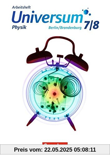 Universum Physik - Gymnasium Berlin/Brandenburg / 7./8. Schuljahr - Arbeitsheft Universum Physik - Gymnasium Berlin/Brandenburg / 7./8. Schuljahr - Arbeitsheft