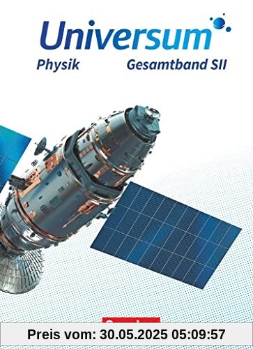 Universum Physik Sekundarstufe II - Allgemeine Ausgabe - Gesamtband: Schülerbuch