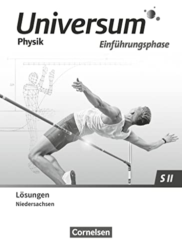 Universum Physik Sekundarstufe II - Niedersachsen 2022 - Einführungsphase: Lösungen zum Schulbuch von Cornelsen Verlag