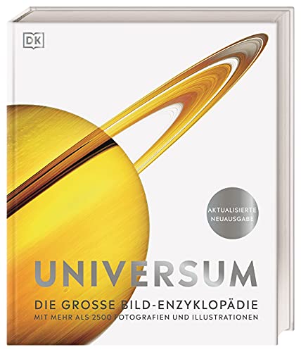 Universum: Die große Bild-Enzyklopädie mit mehr als 2500 Fotografien und Illustrationen (DK Bibliothek) Universum: Die große Bild-Enzyklopädie mit mehr als 2500 Fotografien und Illustrationen (DK Bibliothek)