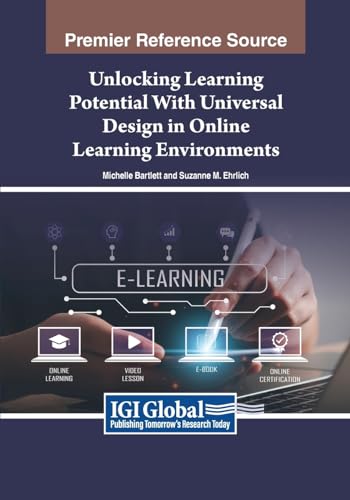 Unlocking Learning Potential With Universal Design in Online Learning Environments von IGI Global