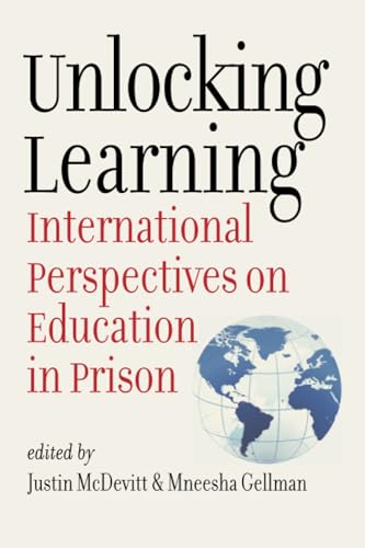 Unlocking Learning: International Perspectives on Education in Prison (Brandeis Series in Law and Society)
