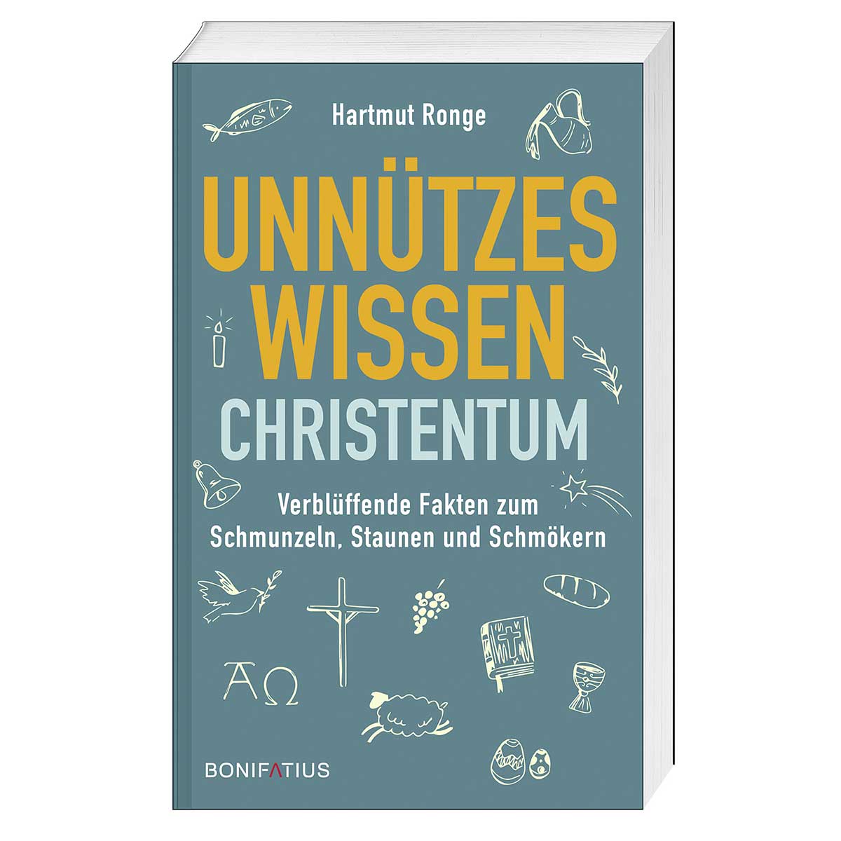 Unnützes Wissen Christentum Unnützes Wissen Christentum von Bonifatius GmbH