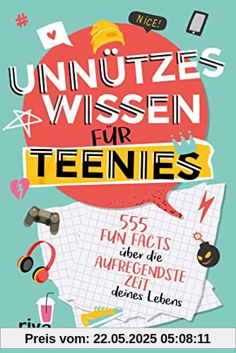 Unnützes Wissen für Teenies: 555 Fun Facts über die aufregendste Zeit deines Lebens. Unglaubliche Fakten über Social Media, Pubertät, Games & mehr. Das perfekte Geschenk für Teenager Unnützes Wissen für Teenies: 555 Fun Facts über die aufregendste Zeit deines Lebens. Unglaubliche Fakten über Social Media, Pubertät, Games & mehr. Das perfekte Geschenk für Teenager