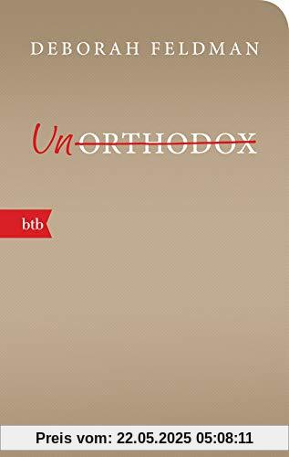 Unorthodox: Geschenkausgabe