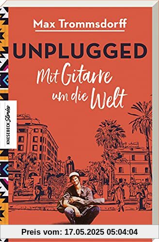 Unplugged: Mit Gitarre um die Welt