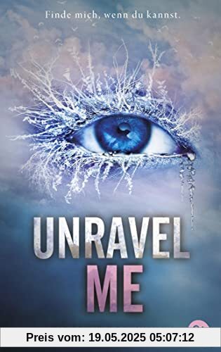 Unravel Me: Die Fortsetzung der mitreißenden Romantasy-Reihe. TikTok made me buy it (Die Shatter me-Reihe, Band 2)