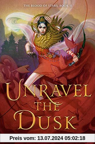 Unravel the Dusk (The Blood of Stars, Band 2)